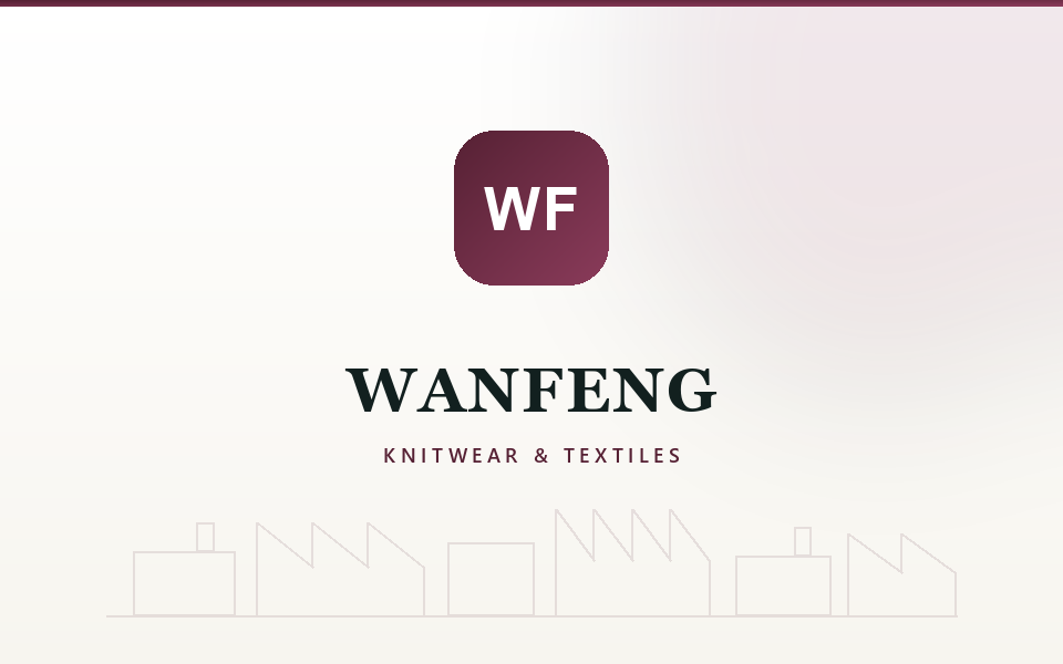 Shaoxing Wanfeng Knitwear Co., Ltd. factory in Zhejiang